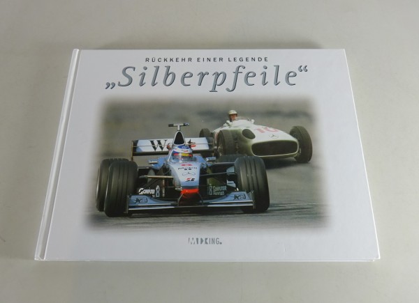Bildband Silberpfeile von Mercedes - Rückkehr einer Legende - von 1998
