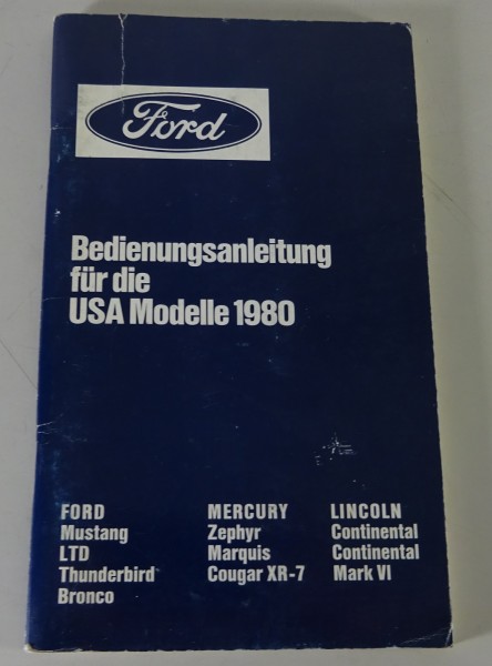 Betriebsanleitung Ford Mercury / Lincoln / Mustang | USA Modelle 1980 | GER