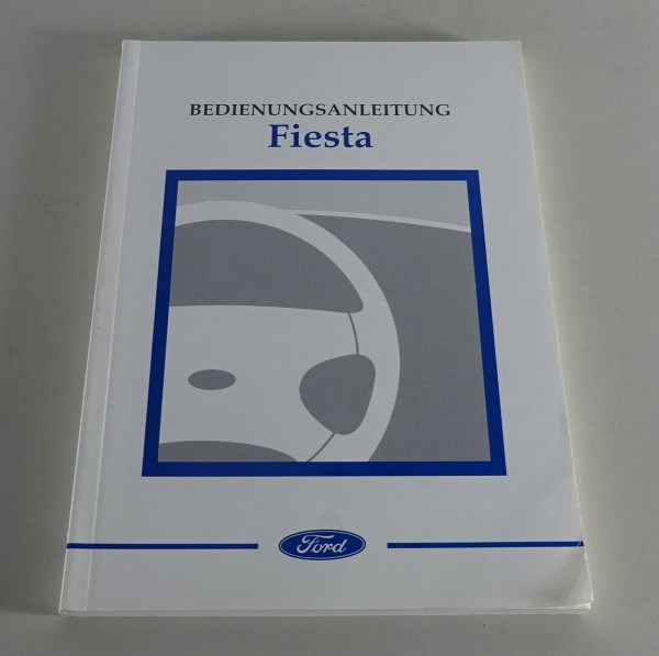 Betriebsanleitung / Handbuch Ford Fiesta Stand 12/2000