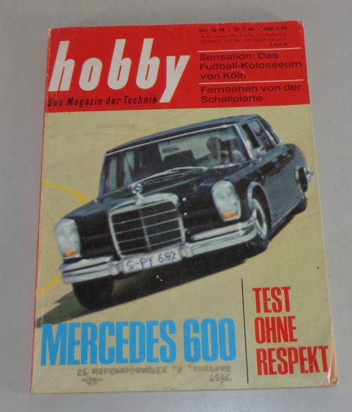 Hobby Magazin Heft Nr. 16 mit Mercedes 600 W 100 Stand 07/1965