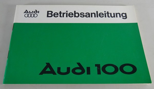 Betriebsanleitung / Handbuch Audi 100 Typ 43 C2 Limousine + Avant Stand 07/1977