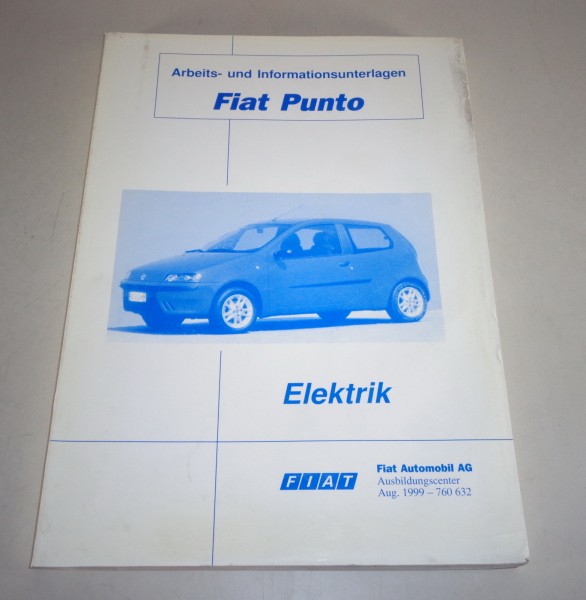 Schulungsunterlage Fiat Punto Typ 188 Elektrik von 08/1999