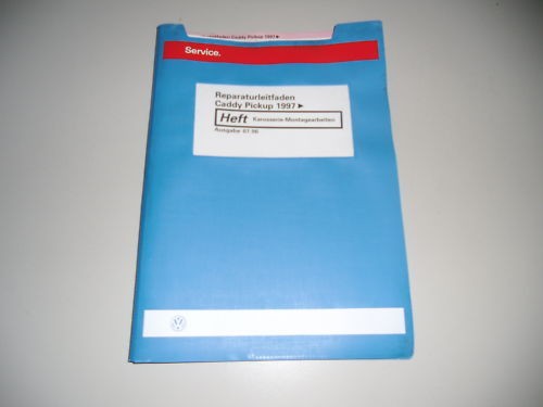 Werkstatthandbuch VW Caddy Pickup Typ 9U Karosserie Stand 7/1996
