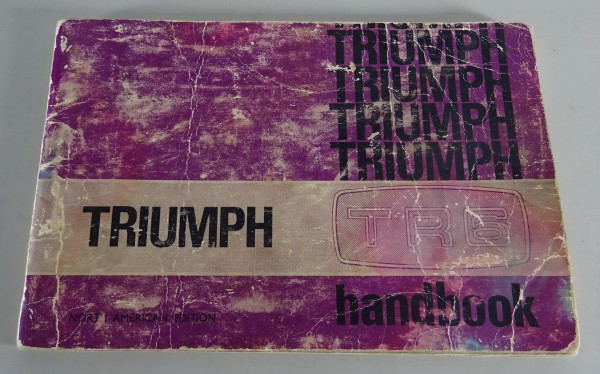 Owner´s Manual / Handbook Triumph TR 6 North American Edition Stand 06/1975
