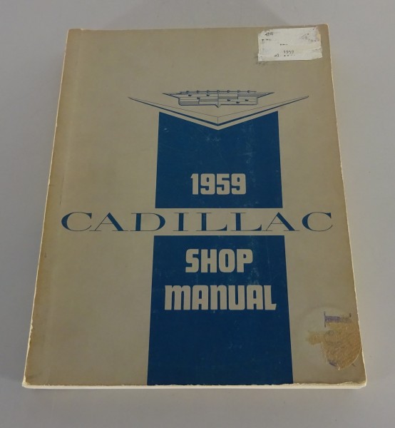 Workshop Manual / Service Manual Cadillac 60 ,62, 63, 64, 67 Passanger Cars 1959