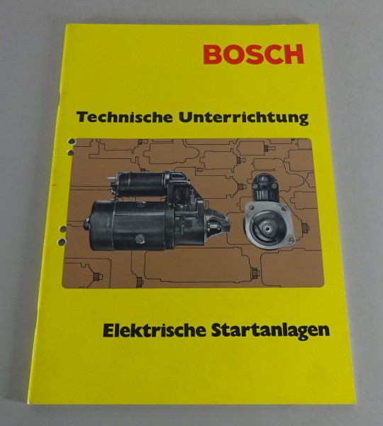 Technische Unterrichtung Bosch Elektrische Startanlagen Stand 10/1972