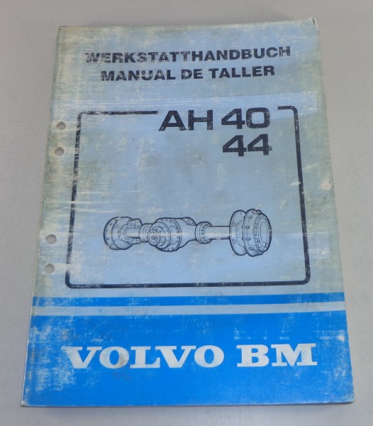 Werkstatthandbuch Volvo BM Antriebsachsen AH 40 / AH 44 Stand 09/1985