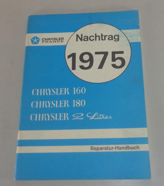 Werkstatthandbuch Nachtrag Chrysler 160 / 180 / 2 litres von 1975