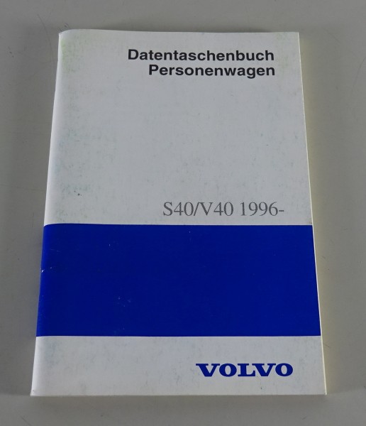 Datentaschenbuch / Personenwagen Volvo S40 / V40 / Ausgabe 1996 / Stand 08/1997