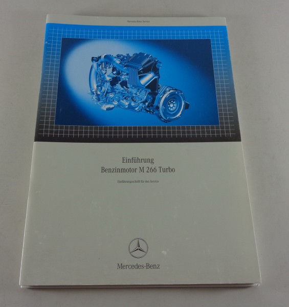 Werkstatthandbuch Einführung Mercedes Benz Motor M266 Turbo W 169 245 A/B-Klasse