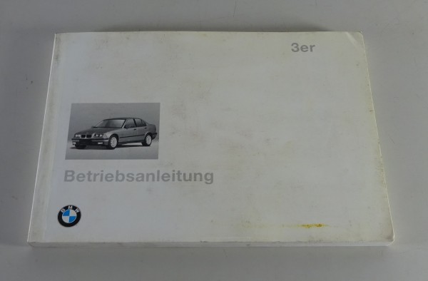 Betriebsanleitung BMW 3er E36 mit Cabrio / Coupe 316 318 320 323 325 328, 8/1996