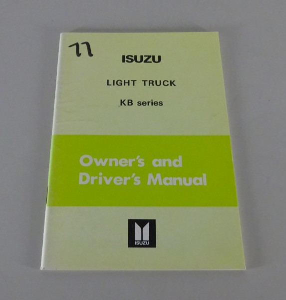 Owner's Manual / Handbook Isuzu Pick Up Faster I KB20 / KB25 from 09/1977