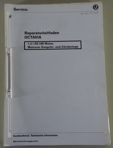 Werkstatthandbuch Skoda Octavia 1,4L 55kW Motor Motronic Einspritzanlage 03/2001