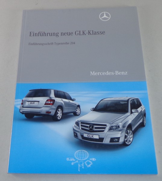 Werkstatthandbuch Einführungsschrift Mercedes GLK Typ X 204 Stand 08/2008