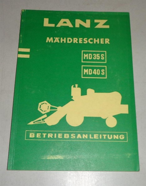 Betriebsanleitung Lanz Mähdrescher MD 35 S / MD 40 S - 05/1959