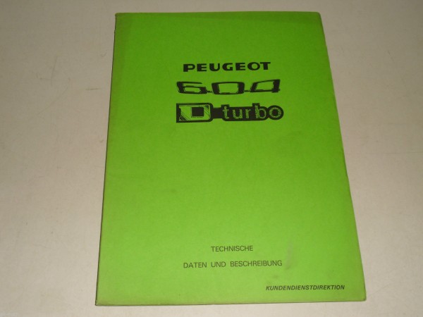 Werkstatthandbuch Einführungsschrift Einführung Peugeot 604 D turbo Diesel