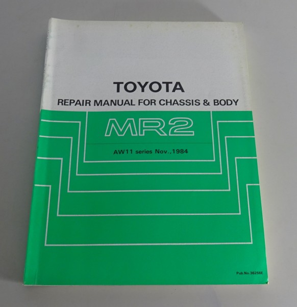 Workshop Manual / Repair Manual Toyota MR2 AW11 Chassis / Body from 11/1984