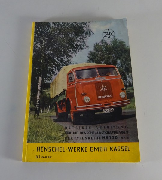 Betriebsanleitung Henschel LKW HS 120 TRAM mit Motor Typ 6 R 1013 Stand 7/1960