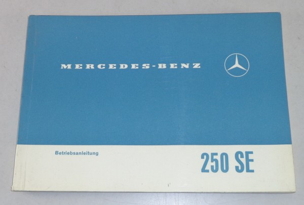 Betriebsanleitung Mercedes Benz W108 250 SE von 05/1967