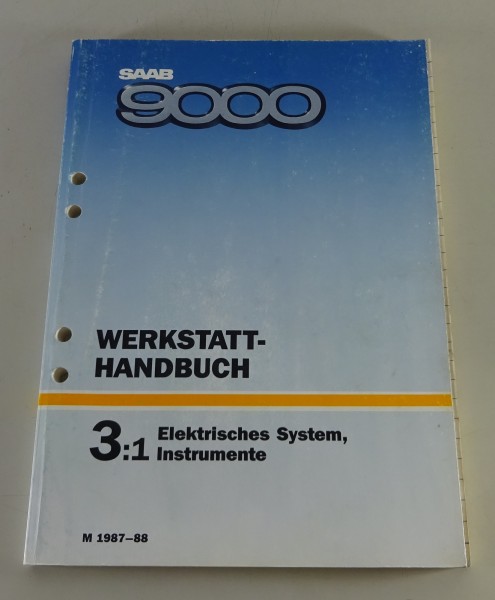 Werkstatthandbuch Saab 9000 Elektrisches System Instrumente Modelljahr 1987 - 88