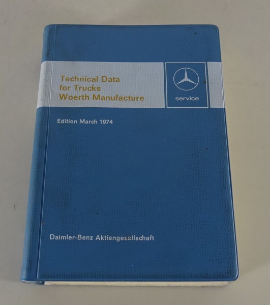 Technical Data Mercedes Benz Trucks Woerth Manufacture 608 - 2636 from 03/1974