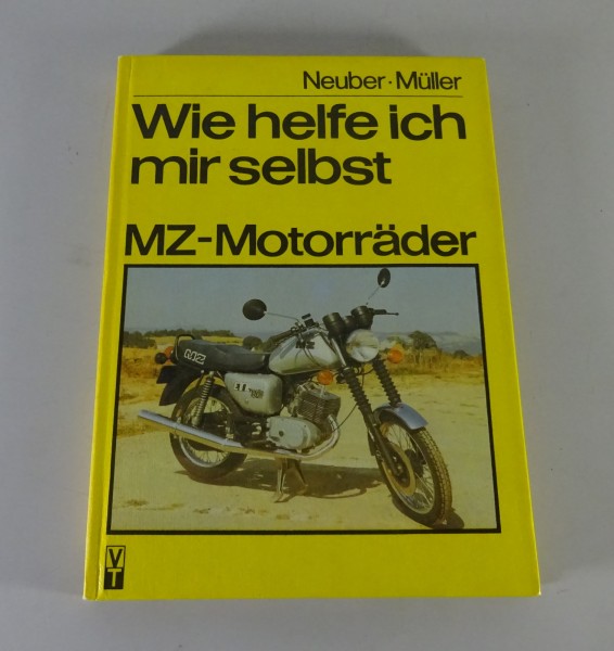 Reparaturanleitung / Wie helfe ich mir selbst MZ Motorräder MZ TS ETZ Stand 1985