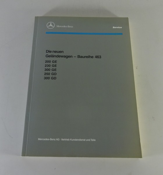 Werkstatthandbuch Mercedes G-Modell W 463 230 GE 300 GE 250 GD 300 GD von 5/1990