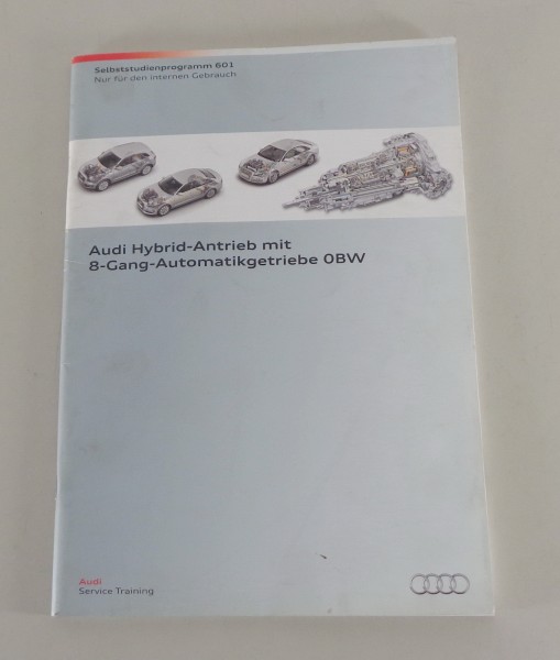 Selbststudienprogramm SSP 601 Audi Hybrid Antrieb mit Getriebe OBW von 03/2014