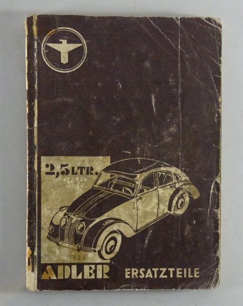 Teilekatalog / Ersatzteillsite Adler 2,5 l Typ 10 Autobahnwagen Stand 12/1938