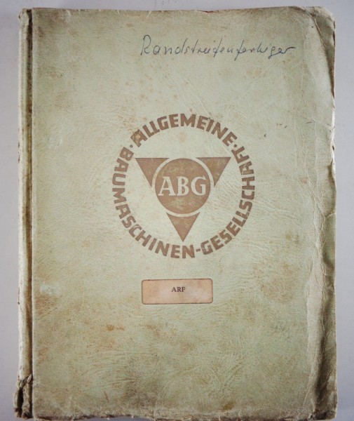 Betriebsanleitung + Teilekatalog ABG Randstreifenfertiger Typ ARF Baujahr 1962