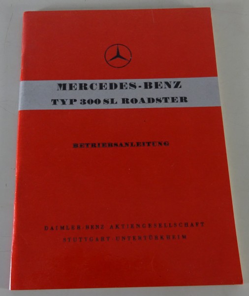 Betriebsanleitung Mercedes-Benz 300 SL R198 Roadster Stand 04/1958 | Ausgabe A