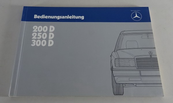 Betriebsanleitung Mercedes Benz W124 Diesel 200 D | 250 D | 300 D Stand 11/1984