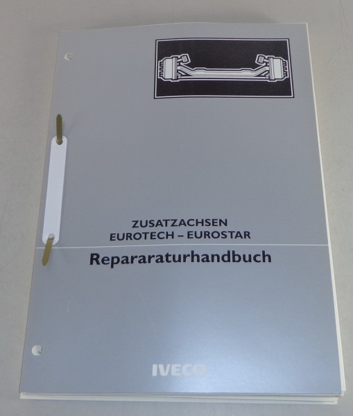 Werkstatthandbuch Iveco EuroTech / EuroStar Zusatzachsen Stand 1994