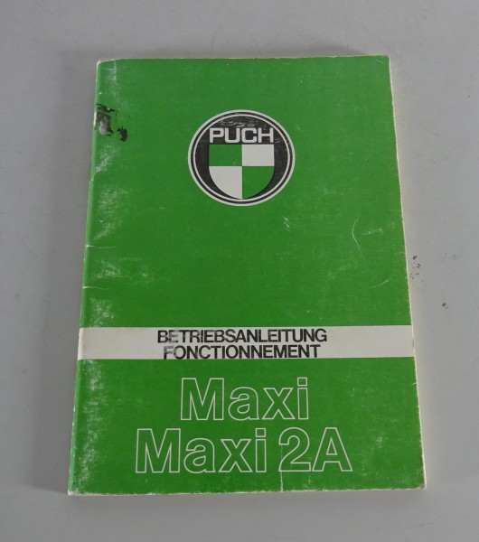 Betriebsanleitung / Fonctionnement Mofa Puch Maxi / Puch Maxi 2A Stand 11/1981