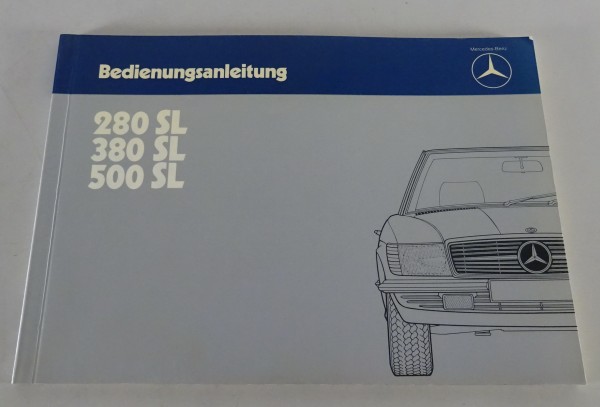 Betriebsanleitung Mercedes Benz R107 280 SL / 380 SL / 500 SL Stand 03/1984