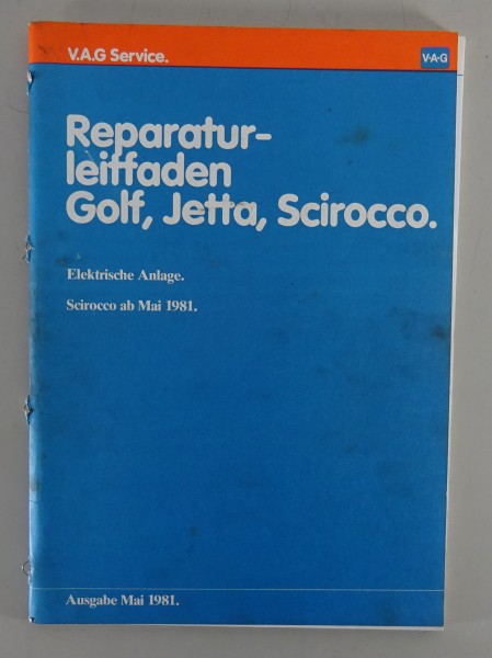 Werkstatthandbuch VW Golf I Jetta I Scirocco II Typ 53 b Elektrische Anlage 1981