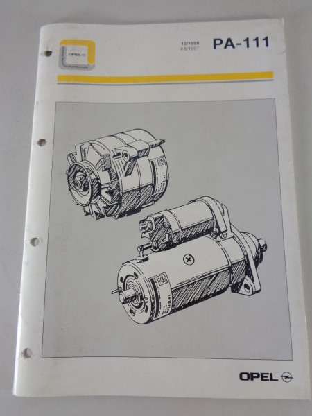Teilekatalog / Ersatzteilliste PA 111 Opel Anlasser und Lichtmaschinen 12/1999