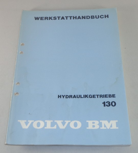 Werkstatthandbuch Volvo BM Hydraulikgetriebe 130 Stand 03/1983
