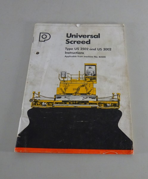 Betriebsanleitung Universal Screed US 2502 / 3002 Straßenfertiger von1982