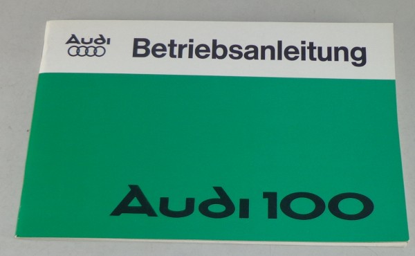 Betriebsanleitung Audi 100 C2 Typ 43 Stand 05/1978