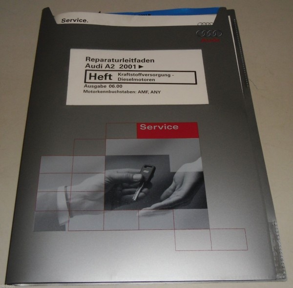 Werkstatthandbuch Audi A2 Krafstoffversorgung Diesel-Motoren AMF, ANY ab 2001