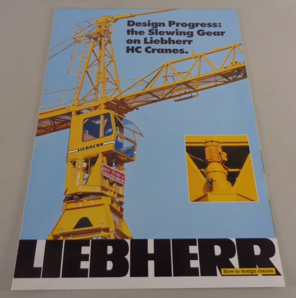 Prospekt / Broschüre Liebherr the Slewing Gear on Liebherr HC Cranes von 12/1980