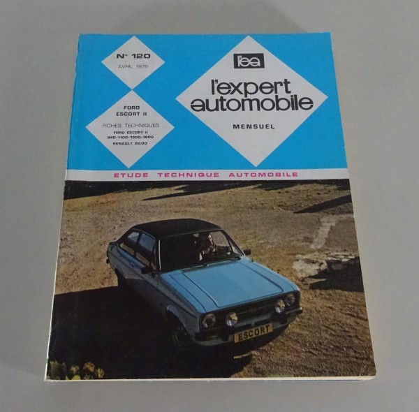 Manuel de réparation l'expert automobile Ford Escort II Édition 04/1976