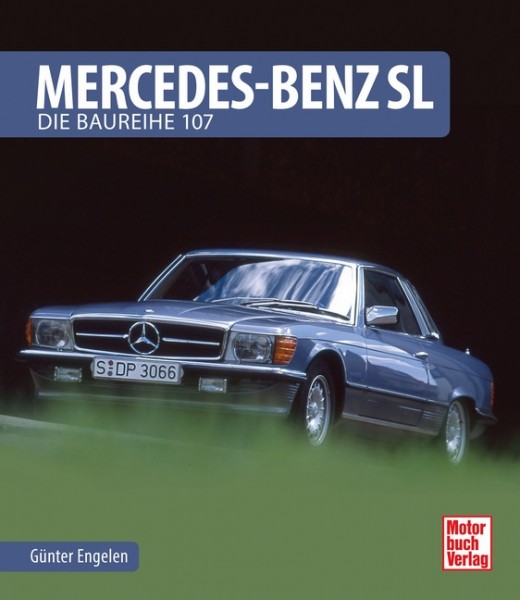 Bildband Mercedes-Benz SL R107 / C107 SLC von G. Engelen