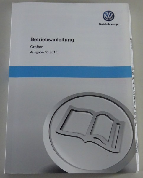 Betriebsanleitung / Handbuch / Bedienungsanleitung VW Crafter Stand 05/2015