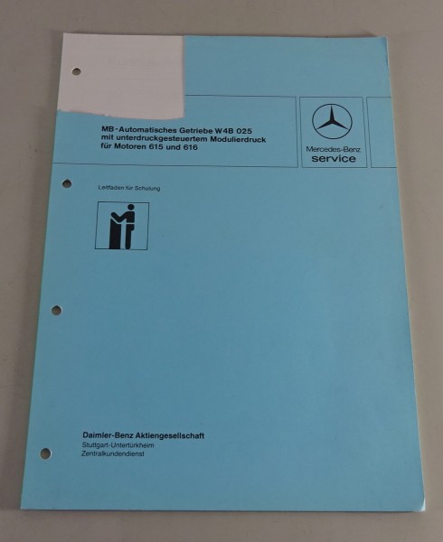 Werkstatthandbuch Mercedes Benz Automatisches Getriebe W 4B 025 Stand 06/1979