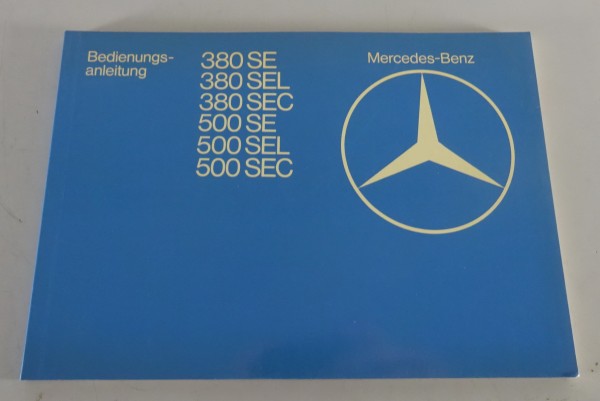 Betriebsanleitung Mercedes Benz S-Klasse W126 380 / 500 SE, SEL, SEC von 07/1981