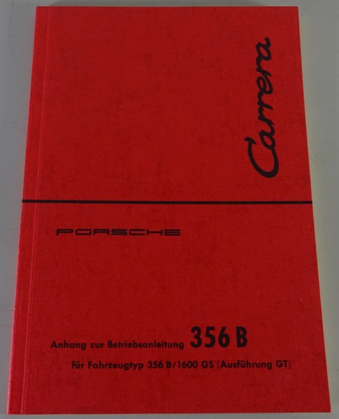 Anhang zur Betriebsanleitung Porsche 356 B Carrera 1600 GS / GT | Stand 04/1960