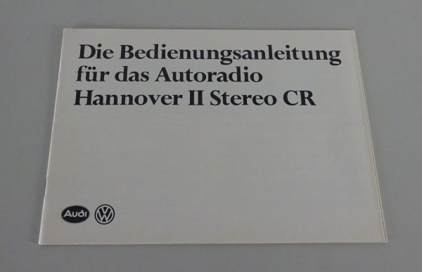 Betriebsanleitung VW Audi Autoradio Hannover II Stereo CR Stand 06/1982