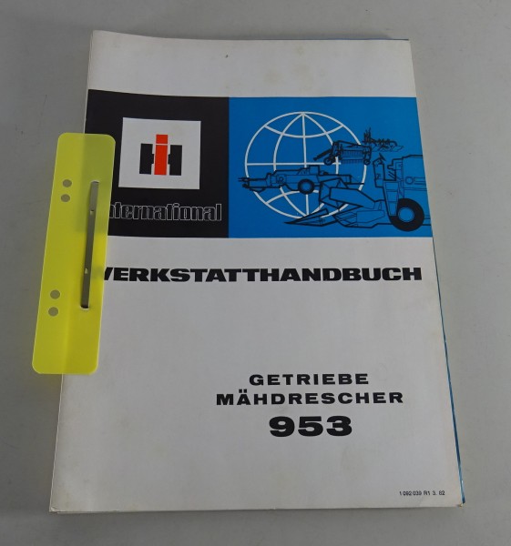 Werkstatthandbuch International Harvester Mähdrescher 953 Getriebe Stand 03/1982